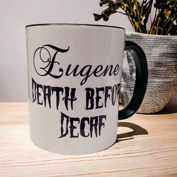 Death before Decaf personalised mug